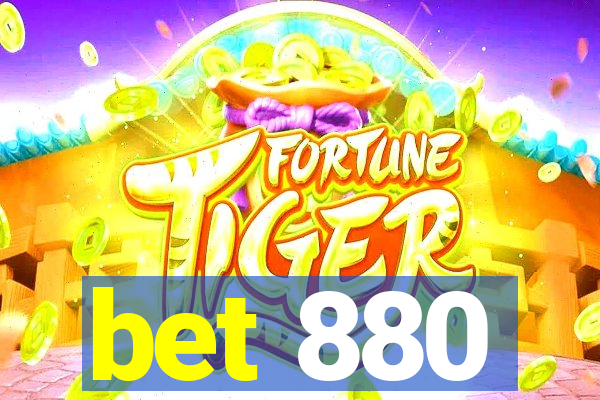 bet 880